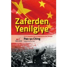 Zaferden Yenilgiye: Çin'in Sosyalist Yolu ve Kapitalizme Geri Dönüşü