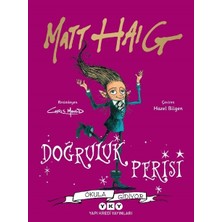 Yapı Kredi Yayınları Yapı Kredi Çocuk Romanı Doğruluk Perisi Okula Gidiyor Matt Haig Türkçe Çocuk Kitabı