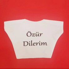 EkoAlışverişDünyam Özür Dilerim Yazılı Peluş Oyuncak Ayı Tişörtü
