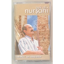 De-Ka Giyim Aşık Ali Nurşani Yabancı / Sen Sebep Oldun Kaset (Sıfır Jelatinli)