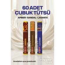 Doğadan Bize 60 Adet Çubuk Tütsü - Amber Sandal Lavanta - 3 Farklı Çeşit -Görseldekilerin Aynısı - Oda Kokusu Oto Kokusu