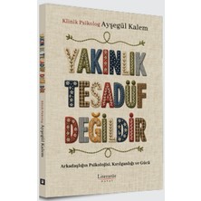 Literatür Yayıncılık Yakınlık Tesadüf Değildir Arkadaşlığın Psikolojisi, Kırılganlığı ve Gücü