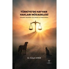 Akademisyen Kitabevi Türkiye’de Hayvan Hakları Mücadelesi – Sahadaki Gönüllüler Için Hukuki ve Pratik Rehber