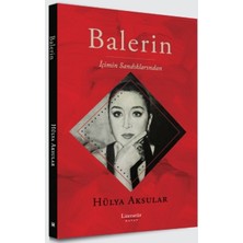 Literatür Yayıncılık Balerin İçimin Sandıklarından Ciltsiz 174 Sayfa Hülya Aksular