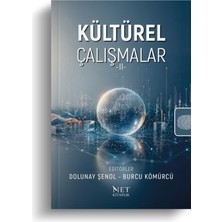 Net Kitaplık Yayıncılık Kültürel Çalışmalar 2 - Dolunay Şenol, Burcu Kömürcü