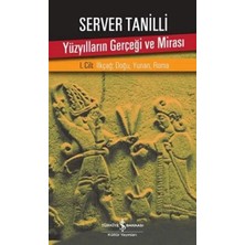 StepCo Yüzyılların Gerçeği ve Mirası 1. Cilt - Ilkçağ: Doğu, Yunan, Roma