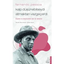 StepCo Fernando Pessoa - Kalp Düşünebilseydi Atmaktan Vazgeçerdi