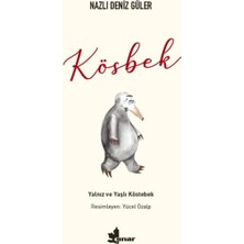 StepCo Kösbek - Yalnız ve Yaşlı Köstebek