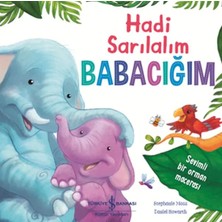 StepCo Hadi Sarılalım Babacığım - Sevimli Bir Orman Macerası