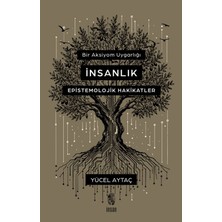 İnsan Yayınları Bir Aksiyom Uygarlığı: Insanlık