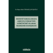 On İki Levha Yayınları Medeni Yargılamada Amicus Curiae'nın Görünümü Olarak Mahkeme Danışman