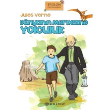 Epsilon Yayınevi Dünyanın Merkezine Yolculuk - Jules Verne