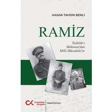 Cumhuriyet Kitapları Ramiz - Teşkilât-I Mahsusa’dan Milli Mücadele’ye