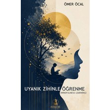 Arkhe Yayınları Uyanık Zihinle Öğrenme Mindflulness Learning