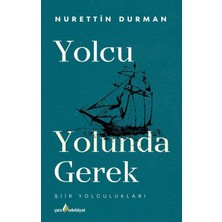 Çıra Yayınları Yolcu Yolunda Gerek