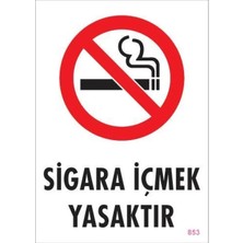 Mbb E-Ticaret Sigara Içmek Yasaktır Uyarı Levhası 25X35 KOD:853