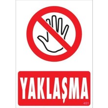 Mbb E-Ticaret Yaklaşma Uyarı Levhası 25X35 KOD:451