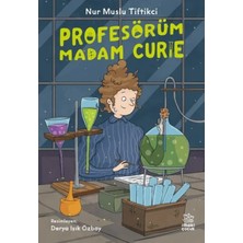 Bucuks Profesörüm Madam Curie