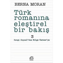 Zenwaya Store Türk Romanına Eleştirel Bir Bakış 3 Sevgi Soysal'dan Bilge Karasuya