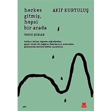 Zenwaya Store Herkes Gitmiş, Hepsi Bir Arada: Toplu Şiirler