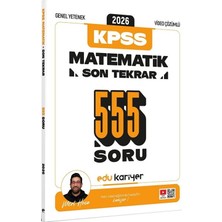 Anla Kazan Yayınları Edu Kariyer Mert Hoca 2026 Kpss Genel Yetenek Matematik Son Tekrar 555 Soru