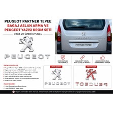 İTHAL Peugeot Partner Tepee Bagaj Aslan Arması ve Peugeot Yazısı Krom Seti 2008 ve Üzeri Uyumlu