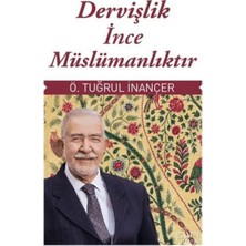 Blueb Dervişlik Ince Müslümanlıktır