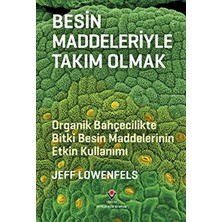 Blueb Besin Maddeleriyle Takım Olmak - Organik Bahçecilikte Besin Maddelerinin Etkin Kullanımı