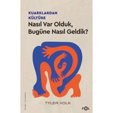 Blueb Kuarklardan Kültüre –nasıl Var Olduk, Bugüne Nasıl Geldik?