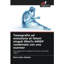 Rota Style Tomografia Ad Emissione Di Fotoni Singoli 99MTC-HMDP Combinata Con Scanner: Dose Aggiuntiva Di