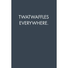 Rota Style Twatwaffles Everywhere: Blank Lined Journal Notebook, 120 Pages, 6 x 9 Inches - Funny, Offensive, S