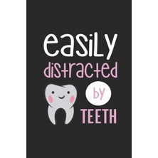 Rota Style Easily Distracted By Teeth: Funny Blank Lined Journal Notebook, 120 Pages, Matte Cover, 6 x 9