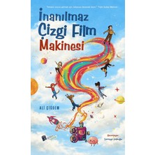 Lopus Yayınları Inanılmaz Çizgi Film Makinesi