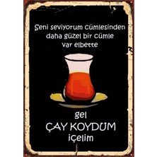Lucena Gel Çay Koydum Içelim Ahşap Mdf Tablo Duvar Dekoru Eskitme Mutfak Cafe Kahve Köşesi