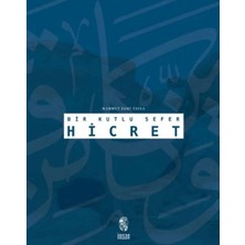 Bir Kutlu Sefer Hicret