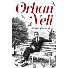 Orhan Veli - Bütün Şiirleri