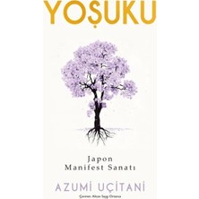 Yoşuku – Japon Manifest Sanatı