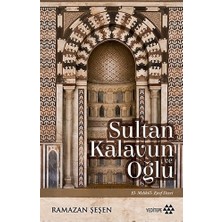 Esranın Dünyası Sultan Kalavun ve Oğlu - Memluklar Tarihi
