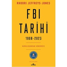 Esranın Dünyası Fbı Tarihi (1908-2023): Iç Istihbarat Servisi - Rhodri Jeffreys-Jones