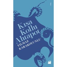 Esranın Dünyası Kısa Kollu Ahtapot - Roman - Yılmaz Karakoyunlu - Türkçe Basım