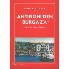 Esranın Dünyası Antigoni’den Burgaz’a Küçük Bir Adanın Hikâyesi - Orhan Türker