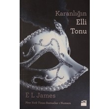 Esranın Dünyası Karanlığın Elli Tonu - E. L. James, Erotik Roman