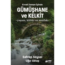 Esranın Dünyası Evvel Zaman Içinde Gümüşhane ve Kelkit, Tarih, Kültürel Miras