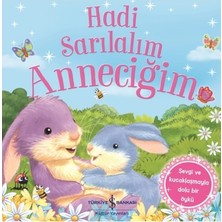 Esranın Dünyası Hadi Sarılalım Anneciğim - Sıcak Bir Anne-Çocuk Öyküsü