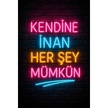 Lucena Kendine Inan Her Şey Mümkün Neon Yazılı Mdf Duvar Tablosu 20X30 cm