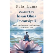 Budizm’e Göre Insan Olma Potansiyeli