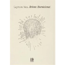 Ayrıca Bkz. Erkan Karakiraz