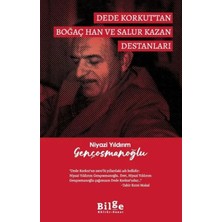 Dede Korkut’tan Boğaç Han ve Salur Kazan Destanları
