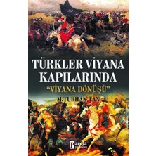 Türkler Viyana Kapılarında; Viyana Dönüşü