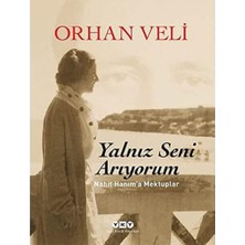 Yalnız Seni Arıyorum - Nahit Hanım'a Mektuplar